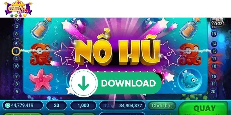 Các bước tải nổ hũ nhanh chóng và đảm bảo an toàn